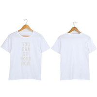 Thumbnail for You Can Go Home Now T-shirt