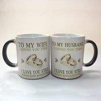 Thumbnail for To My Wife or Husband, I loved you, Color Changing Mug